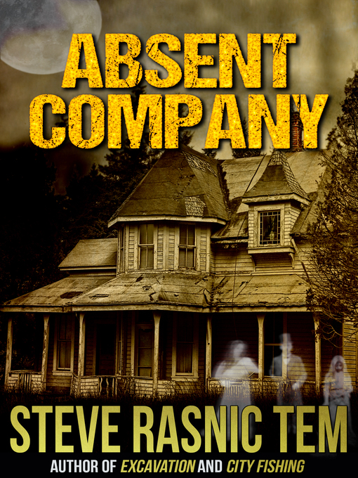 Title details for Absent Company by Steve Rasnic Tem - Available